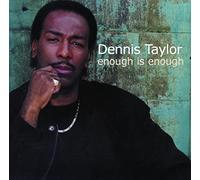 Dennis Taylor - Enough Is Enough (2021 Remastering)