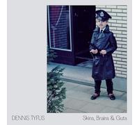 Dennis Tyfus / Miles Away - Skins, Brains & Guts / Oi In Eupen