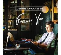Dennis Van Aarssen - Forever You