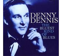 Denny Dennis The Bluest Kind of Blues (CD) Album (Importación USA)