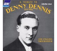 Denny Dennis - The English Troubadour