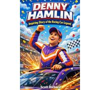 DENNY HAMLIN: Inspiring Story of the Car Race Legend