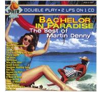 Denny, Martin - Bachelor in Paradise/Best of