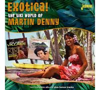 Denny, Martin - The Tiki World of Martin Denny Exotica!