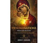 Denominations II: A Study of the Orthodox Churches