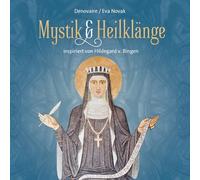 Denovaire - Mystik & Heilklänge-inspiriert von Hildegard von Bingen
