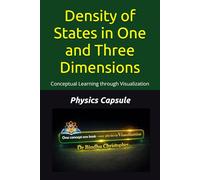 Density of States in One and Three Dimensions: One Concept • One Book Conceptual Learning through Visualization (Crystal vibration)