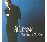Denson, Al - Take Me to the Cross [Import anglais]