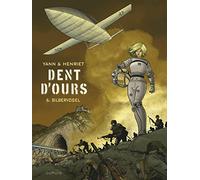 Dent d'ours - Tome 6 - Silbervogel (Dent d'ours, 6)