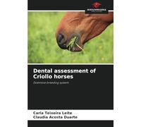 Dental assessment of Criollo horses: Extensive breeding system