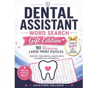 Dental Assistant Word Search: 90 Large Print Relaxing Puzzles for Dental Assistants, Students & Hygienists