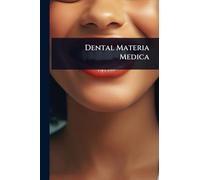 Dental Materia Medica