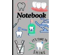 Dental Notes: Lined Notebook for Dentistry Students, Dental Assistants & Dentists: Perfect Gift - Blank Lined Notebook for Notes, Study & Work