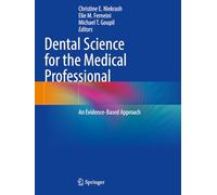 Dental Science for the Medical Professional: An Evidence-Based Approach