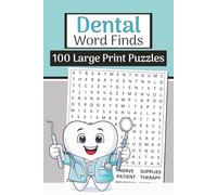 Dental Word Finds Book (Large Print, 6×9): 100 Dental & Oral Health Word Searches | 3000 Words: Relaxing puzzles with dental tools, oral care, procedures, anatomy & clinic terms