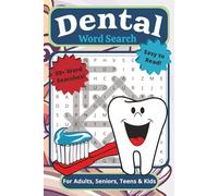 Dental Word Search Puzzle Book: For Adults, Seniors, Teens, & Kids | 50 + Dental Themed Word Searches Covering Oral Health, Tools, Anatomy, ... Holidays, Breaks, and Quiet Moments