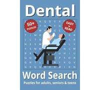Dental Word Search Puzzle Book: Word Search with Easy to Read Print about Dental, Dentistry, Oral Health and More | 6x9 inches, 110 pages | 50+ Puzzles ... Gifts for Vacations, Holidays & Free Times