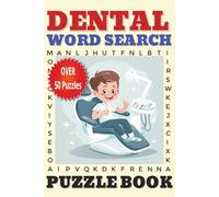 Dental Word Search Puzzle Book: Word Searches with easy to read print about Dental Care, Oral Health, Tooth care and more - 6x9 inches, 110 pages - 50+ puzzles for vacations, Holidays, and Free Times