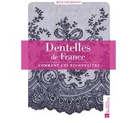Dentelles de France: Comment les reconnaître: 0