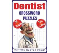 Dentist Crossword Puzzles: Crossword Puzzles with Easy to Read Print about Dentist, Endodontist, Dental Care, and More | 6x9 inches, 30 Puzzles | Gift for Vacations, holidays, and Leisure Times