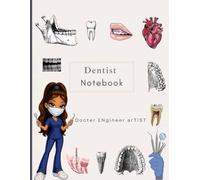 Dentist Notebook: Lined notebook for Important Notes Perfect for lecture notes, clinical observations, study summaries| Ideal for dental students, ... those preparing for a career in dentistry.