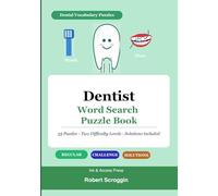 Dentist Word Search Puzzle Book: Dental Vocabulary Puzzles for Adults and Students - Two Difficulty Levels with Complete Solutions