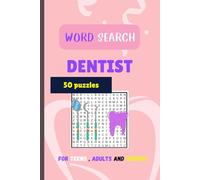 Dentist Word search: word search puzzle about dental , dentists , teeth , cavity for dentists professions , teens , adults, and seniors | 6 inch x 9 inch | 50 Puzzles