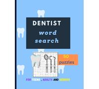 Dentist Word search: word search puzzle about dental , dentists , teeth , cavity for dentists professions , teens , adults, and seniors | 8.5 inch x 11 inch | 50 Puzzles