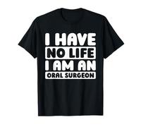 Dentista Cirugía - Maxilofacial Cirujano Oral Camiseta