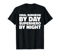 Dentista Cirugía Maxilofacial - Cirujano Oral Camiseta