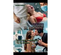 Dentiste Dr. Deepthroat: Sous les projecteurs de la luxure: 2