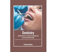 Dentistry: Applications of Tissue Engineering and Nanotechnology