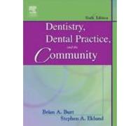 Dentistry Dental Practice And The Community - E-book (ebook)