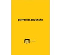 Dentro Da Educação (ebook)