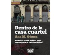 Dentro de la casa cuartel