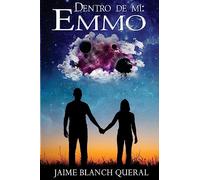 Dentro de mí: Emmo