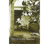 Dentro de sus casas. Miguel Fisac: Un trozo de aire humanizado