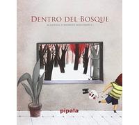 Dentro del bosque (PIPALA)
