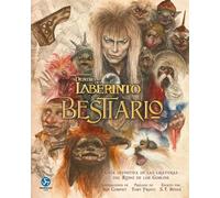 Dentro del laberinto Bestiario: Guía definitiva de las criaturas del reino de los Goblins. (NeoPerson Club)