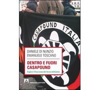 Dentro e fuori Casapound. Capire il fascismo del Terzo Millennio (Scaffale aperto)