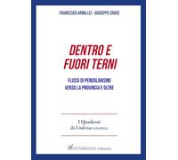 Dentro e fuori Terni. Flussi di pendolarismo verso la provincia e oltre