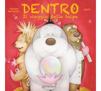 Dentro. Il viaggio della talpa. Ediz. a colori (Emozioni)