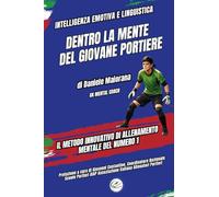 Dentro la Mente del Giovane Portiere