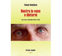 Dentro la voce e dintorni. Ediz. italiana e lituana (Parole del mondo)