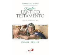 Dentro l'Antico Testamento. Corso introduttivo Giobbe. Qoelet (Parola di Dio. Seconda serie)