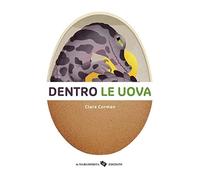 Dentro le uova. Ediz. a colori (Libri interattivi)