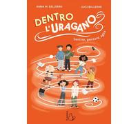 Dentro l'uragano. Sentire, pensare, agire (Il Castoro bambini)
