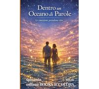 DENTRO UN OCEANO DI PAROLE le emozioni prendono vita (Books & Colors)