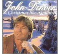 Denver, John - Christmas Like a Lullaby [Casete]
