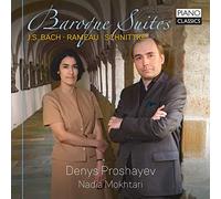 Denys proshayev & nadia mokhtari - J.S.Bach, Rameau, Schnittke: Baroque Suites